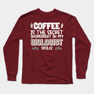 Coffee lover Biologist Long Sleeve T-Shirt